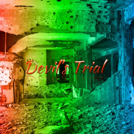 Devil's Trial | Boomplay Music