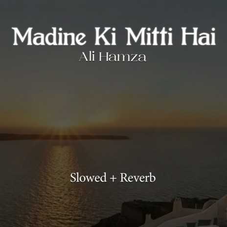 Madine Ki Mitti Hai Lofi