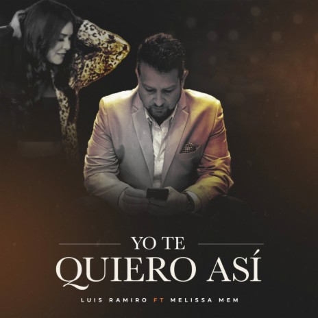 Yo Te Quiero Asi ft. Melissa Mem | Boomplay Music