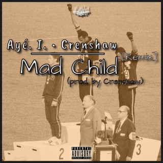 Mad Child (Remix)