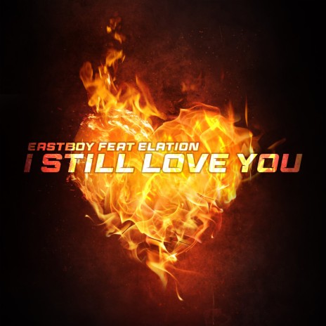 I Still Love You ft. Elation