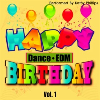 Happy Birthday (Dance/EDM), Vol. 1