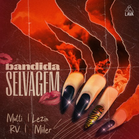 Bandida Selvagem ft. Mutti, RV Oficial, Lezin & Miiler | Boomplay Music