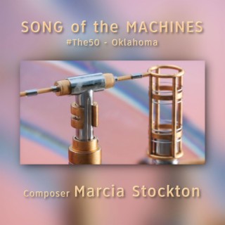 Song of the Machines (Oklahoma)