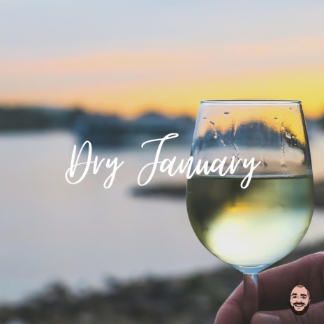 Dry January | Boomplay Music