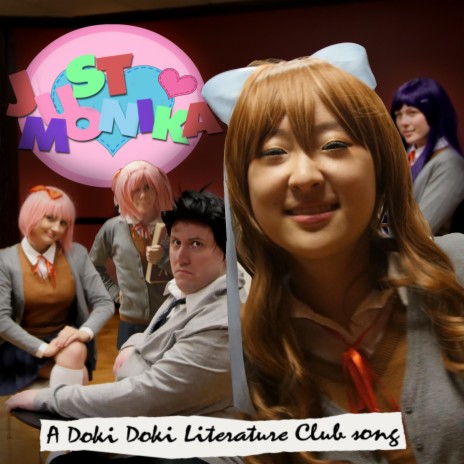 Just Monika: a Doki Doki Literature Club Song ft. Or3o & Adriana Figueroa