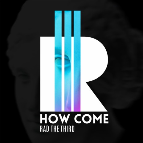 How Come | Boomplay Music
