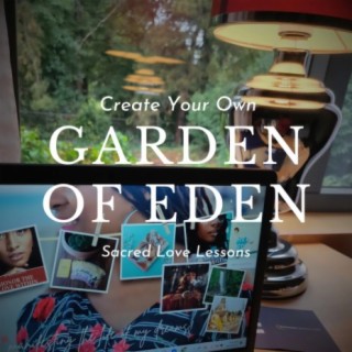 SLL S4: Create Your Own Garden of Eden