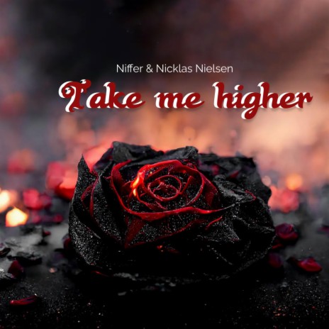 Take me higher ft. Nicklas Nielsen | Boomplay Music