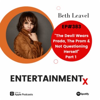 Beth Leavel Part 1 ”The Devil Wears Prada, The Prom & Not Questioning Herself”
