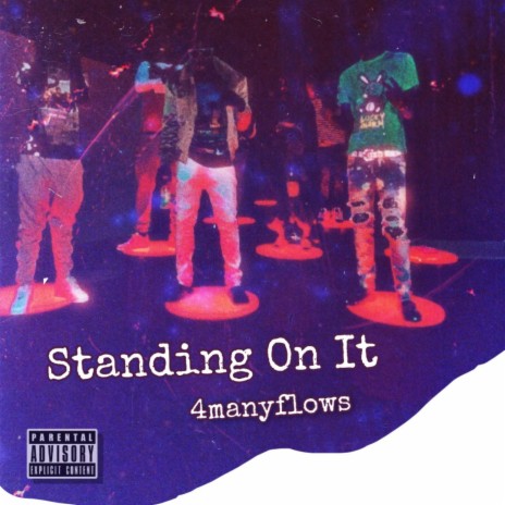Standing On It | Boomplay Music