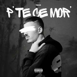 p' te ce mor' lyrics | Boomplay Music