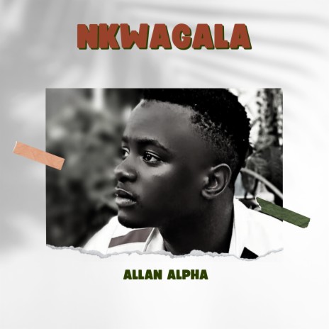 NKWAGALA | Boomplay Music