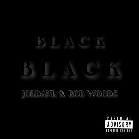 Black Black (Radio Edit) ft. Rob Woods