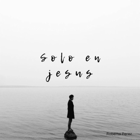 Solo en jesus