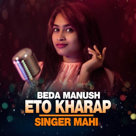 Beda Manush Eto Kharap | Boomplay Music