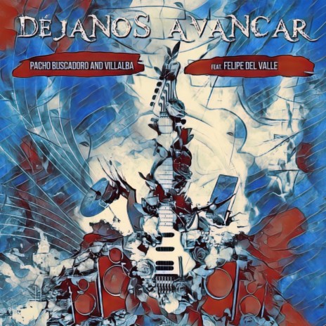 Déjanos Avanzar ft. Villalba & Felipe Del Valle