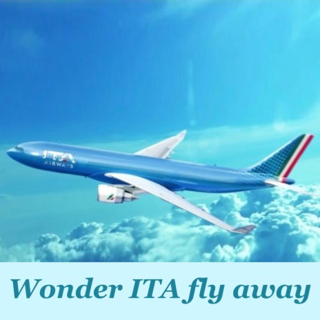 Wonder ITA fly away | Boomplay Music