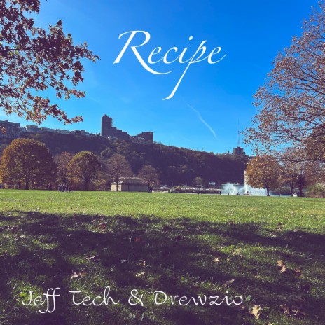 Recipe ft. Drewzio | Boomplay Music