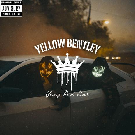 YELLOW BENTLEY | Boomplay Music