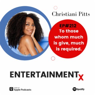 Christiani Pitts Part 1 ”To those whom much is given, much is required”