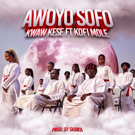 Awoyo Sofo ft. Kofi Mole | Boomplay Music