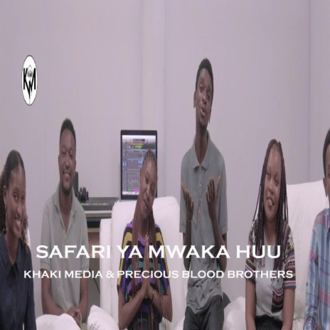Safari ya Mwaka huu (feat. Precious Blood Brothers)