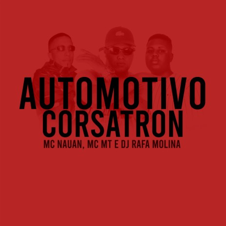 Automotivo Corsatron - Brota Piranh* Vou Explodir Teu Popô ft. MT & DJ RAFA MOLINA | Boomplay Music