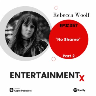 Rebecca Woolf Part 2 ”No Shame”