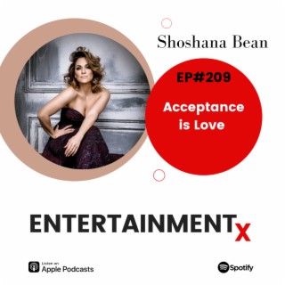 Shoshana Bean: Part 2 ”Acceptance is Love”