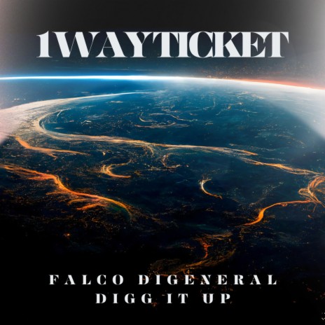 1Way Ticket ft. Digg It Up | Boomplay Music