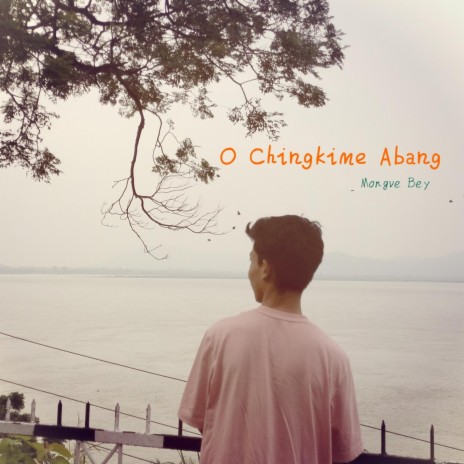 O Chingkime Abang | Boomplay Music