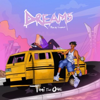 Dreams ft. Oge lyrics | Boomplay Music