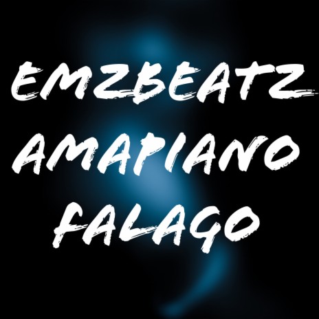 Falago Amapiano beat | Boomplay Music