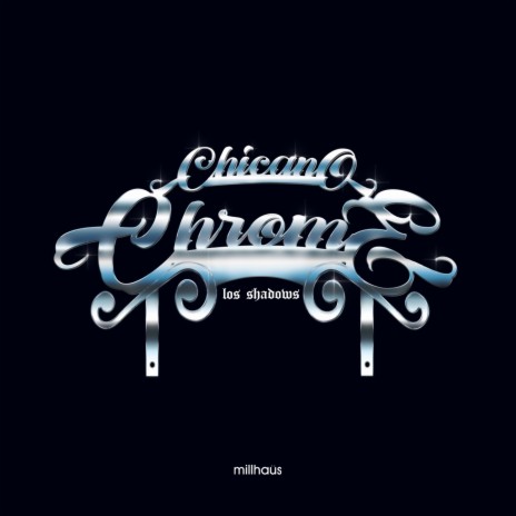 Chicano Chrome | Boomplay Music