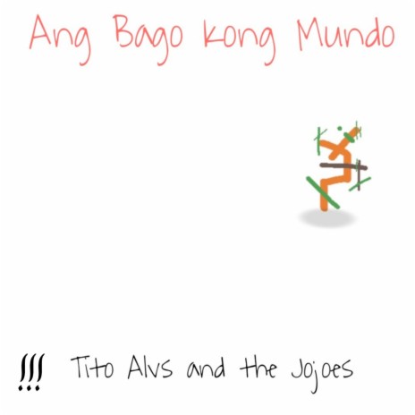 Ang Bago Kong Mundo | Boomplay Music