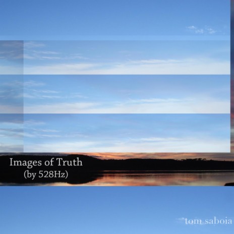 Images of Truth (By 528Hz) | Boomplay Music