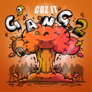 Cuz It Gang 2
