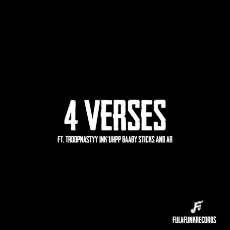 4 verses ft. Troop Nasty, Ink'd Up Baaby, StickS & A.R | Boomplay Music