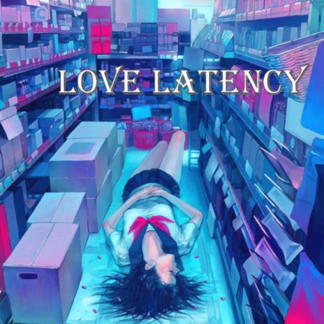Love Latency | Boomplay Music