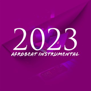 2023 AFRO BEAT lyrics | Boomplay Music