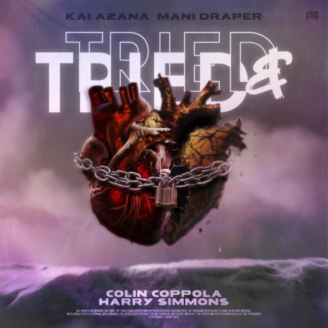 Tried and Tried ft. Harry Simmons, Colin Coppola & Mani Draper | Boomplay Music