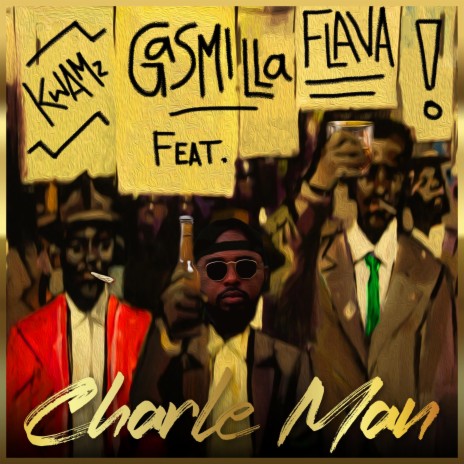 Charle Man ft. Kwamz & Flava | Boomplay Music