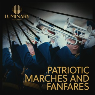 Patriotic Marches and Fanfares
