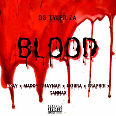 Blood ft. AKAY, Maddy_Chaynah, Akhira, TrapBoi & Cannax