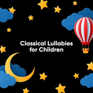 Classical Lullabies for Children
