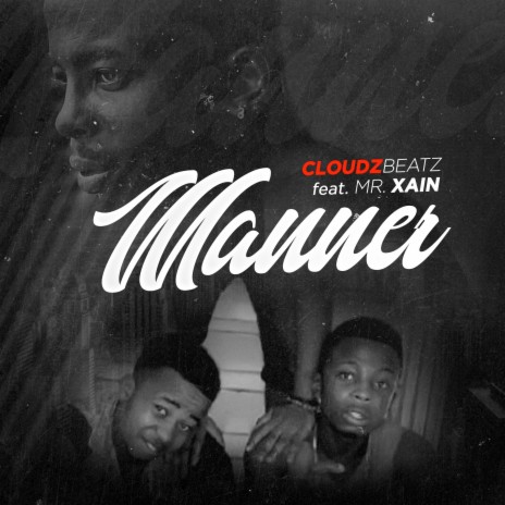 Manner ft. Mr Xain | Boomplay Music