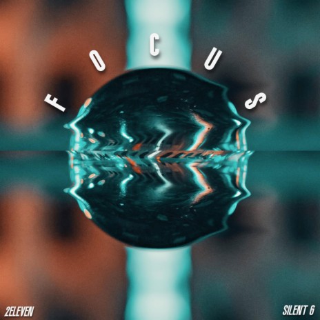 Focus ft. Silent G | Boomplay Music