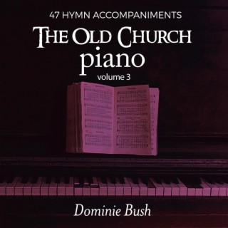 The Old Church Piano, Vol. 3