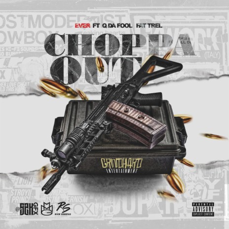 Choppa Out ft. Q da Fool & Fat Trel | Boomplay Music